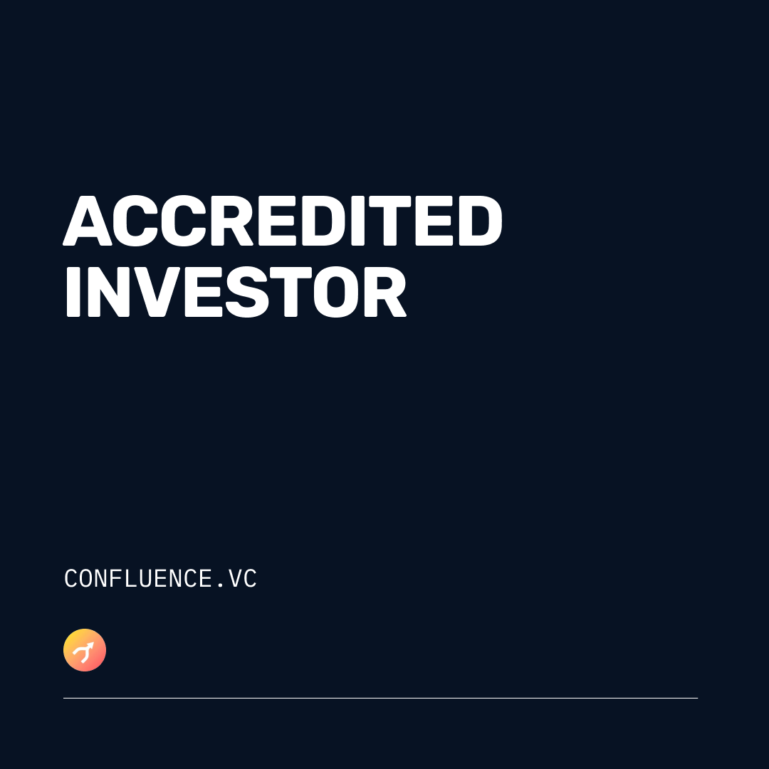 Accredited Investor - Confluence.VC