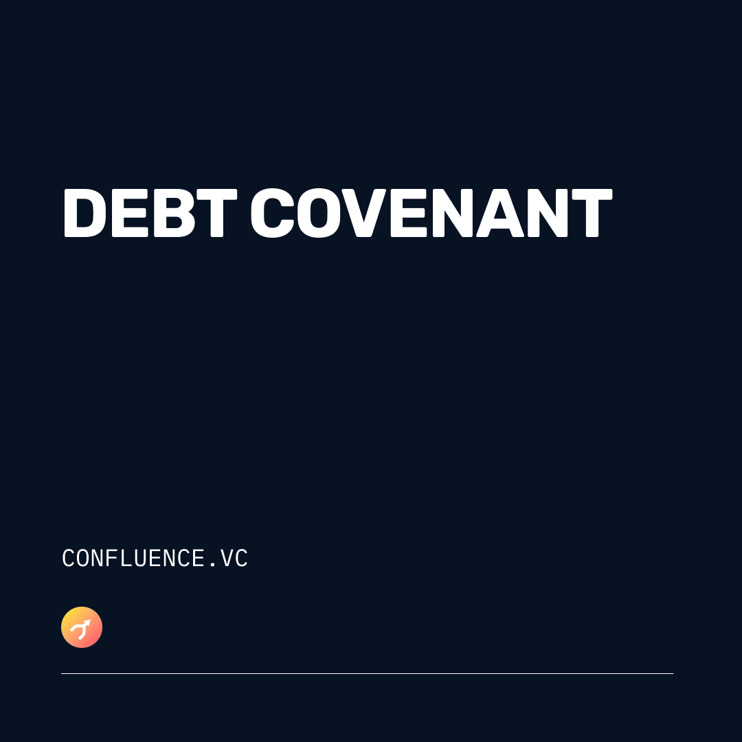 Debt covenant - Confluence.VC