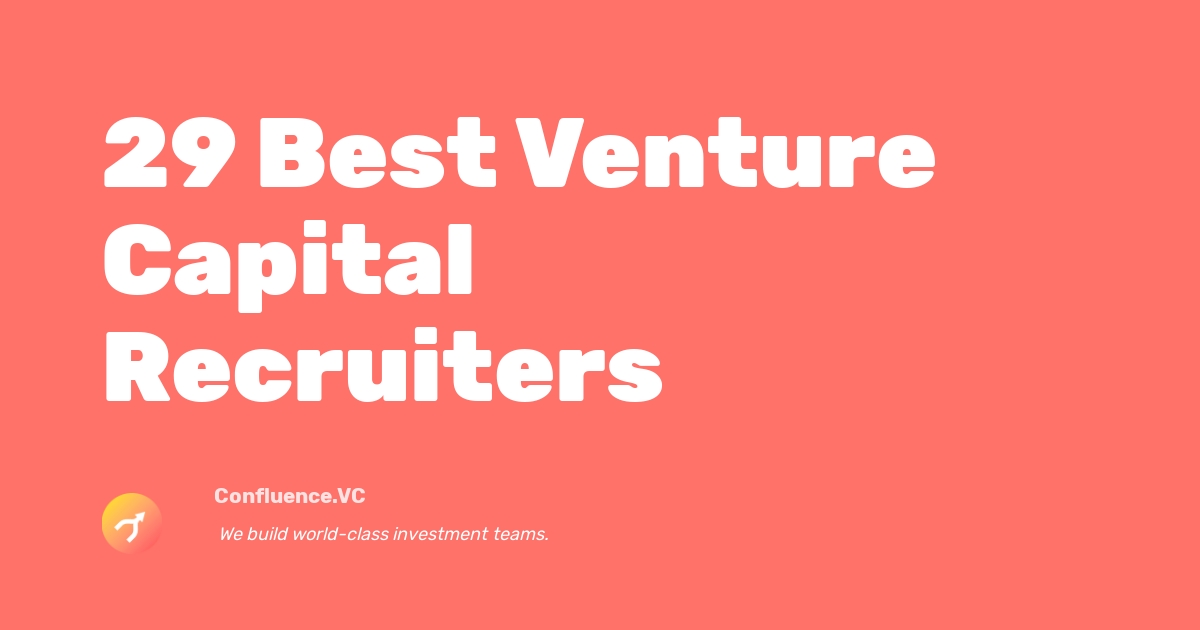 29 Best Venture Capital Recruiters