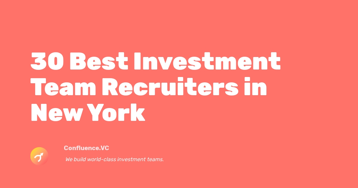 30 Best Investment Team Recruiters in New York