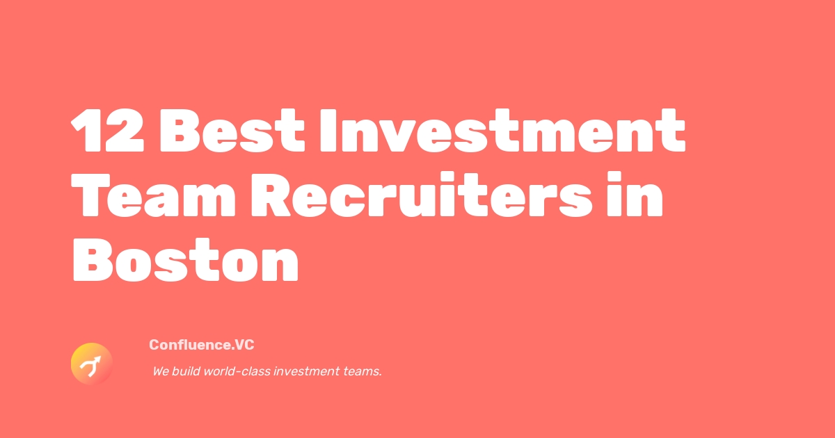 12 Best Investment Team Recruiters in Boston
