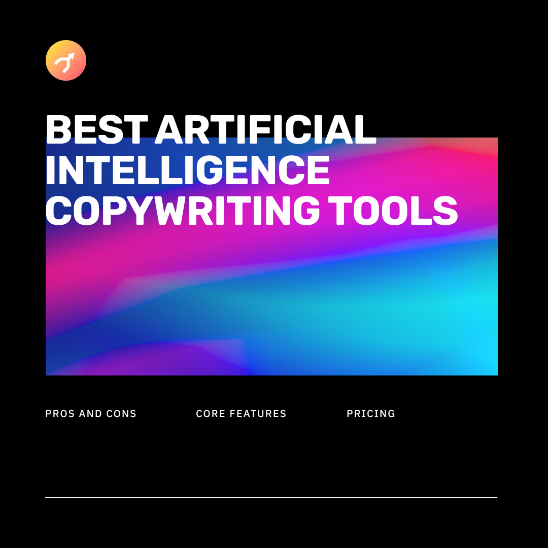 Best Artificial Intelligence Copywriting Tools