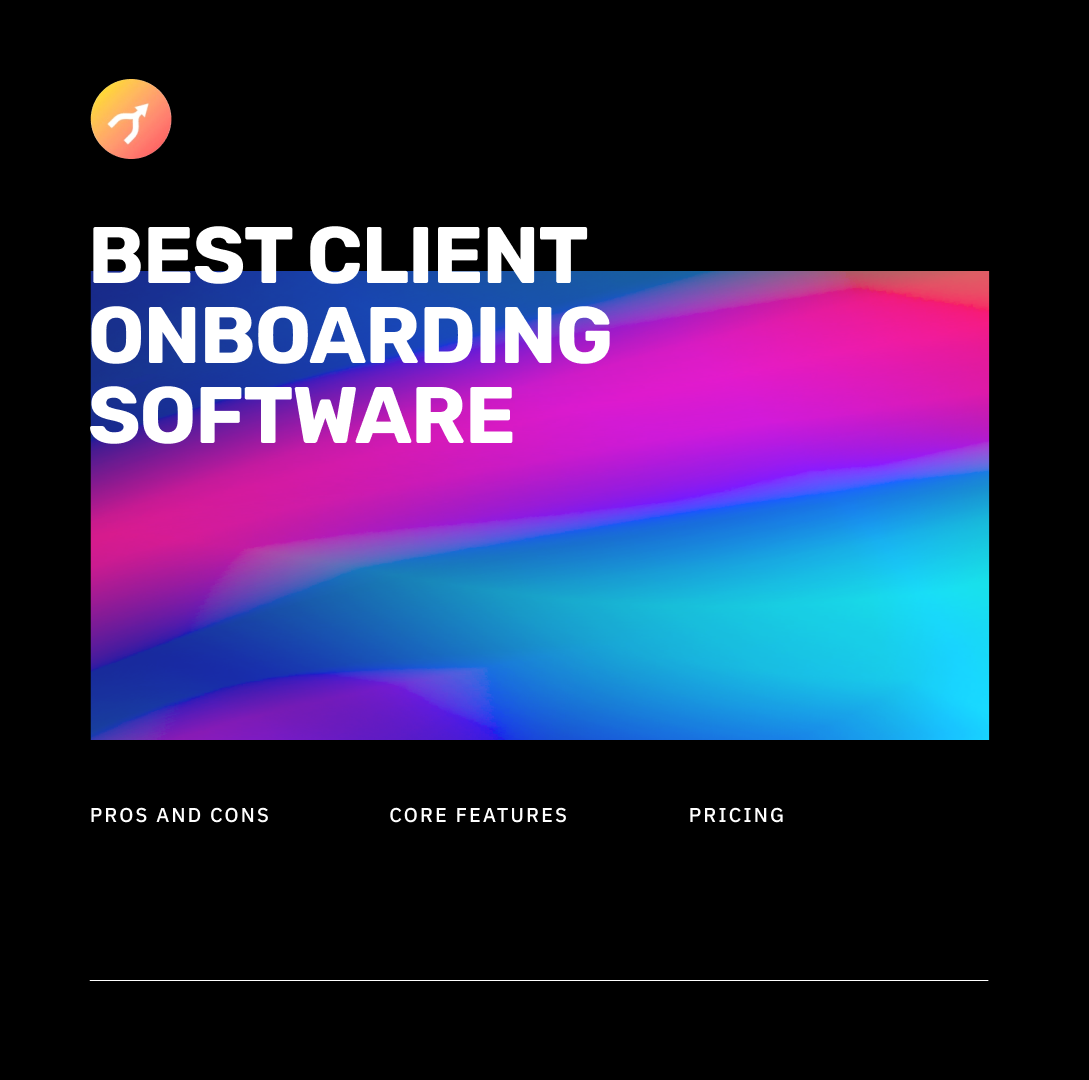 Best Client Onboarding Software