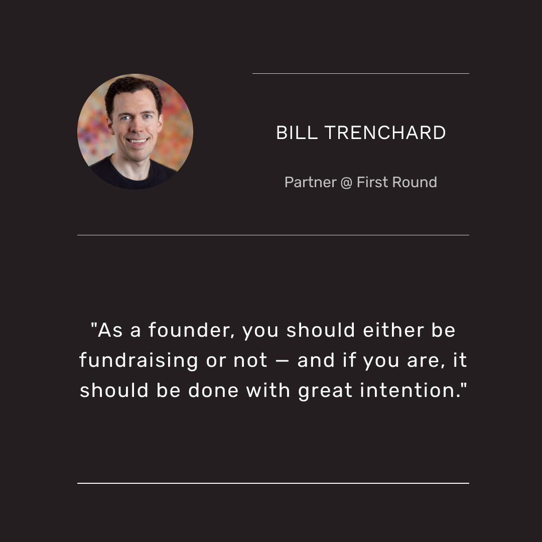 Bill Trenchard (Partner @ First Round Capital)